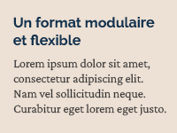 Un format modulaire et flexible